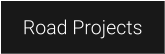 Road Projects